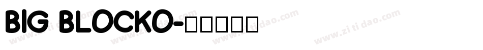 BIG BLOCKO字体转换